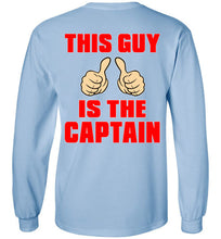 Load image into Gallery viewer, DoTicesShoal This Guy is the Captain Long Sleeve