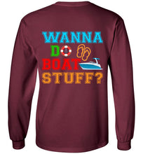 Load image into Gallery viewer, DoTicesShoal Wanna Do Boat Stuff Long Sleeve