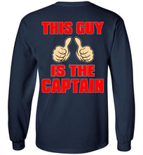 Load image into Gallery viewer, DoTicesShoal This Guy is the Captain Long Sleeve