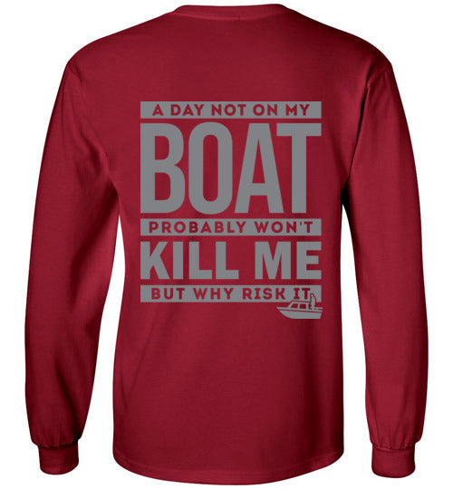 DoTicesShoal A Day not on my boat long sleeve