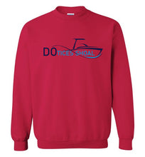 Load image into Gallery viewer, DoTicesShoal A day not on my boat Sweatshirt
