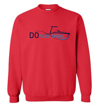 Load image into Gallery viewer, DoTicesShoal A day not on my boat Sweatshirt
