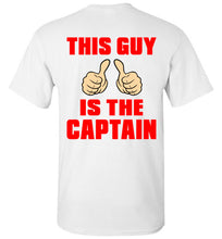 Load image into Gallery viewer, DoTicesShoal This Guy is the Captain
